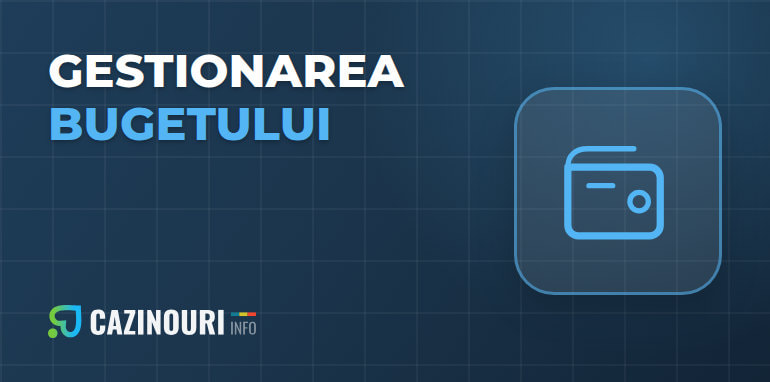 Cum gestionezi bugetul pentru jocuri de noroc