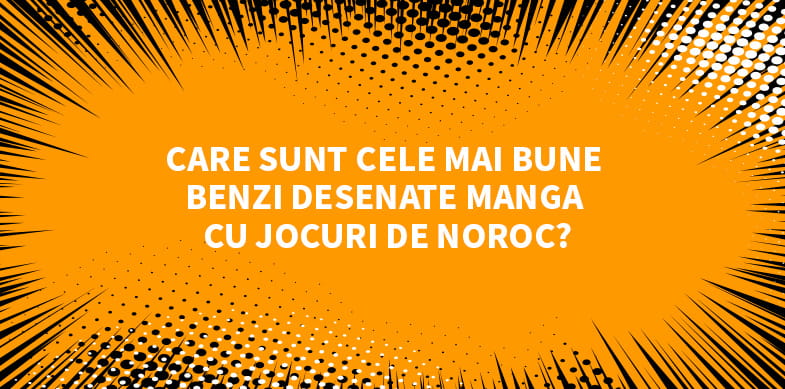Top 10 cu cele mai bune gamling manga